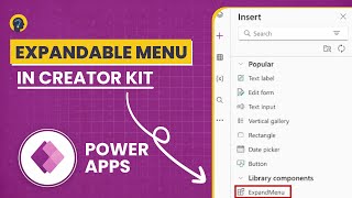 Expandable Menu in Creator Kit in Power Apps