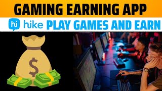 Hike Gaming Earning App without Investment | Earn money online without Investment | Gaming app screenshot 3