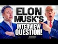 ELON MUSK’S INTERVIEW QUESTIONS! (Mastering Elon Musk&#39;s Toughest Interview Questions!)