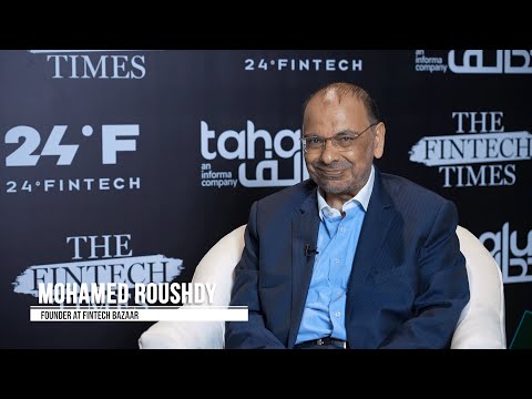 Mohamed Roushdy Fintech Bazaar 24Fintech