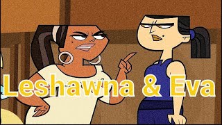 Total Drama Interactions Leshawna & Eva