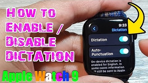 Apple Watch 9: How to Enable/Disable DICTATION
