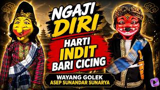NGAJI DIRI, HARTI INDIT BARI CICING | Wayang golek Asep Sunandar