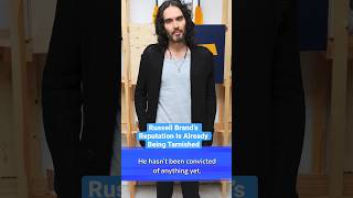 Russell Brand&#39;s Reputation Is Already Being Tarnished