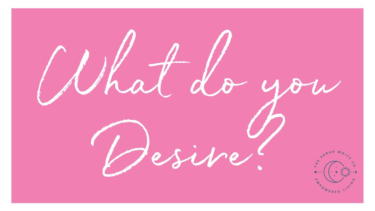 What do you desire? YouTube