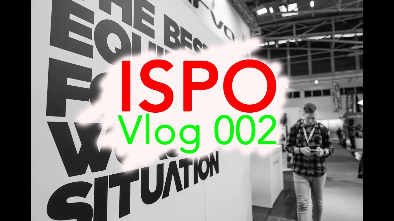 Vlog 002: ISPO Munich 2018 adventure travel association