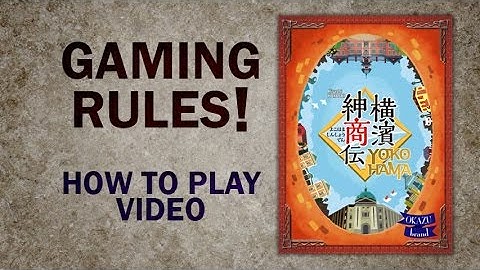 Yokohama - How to Play - Official Rules Video