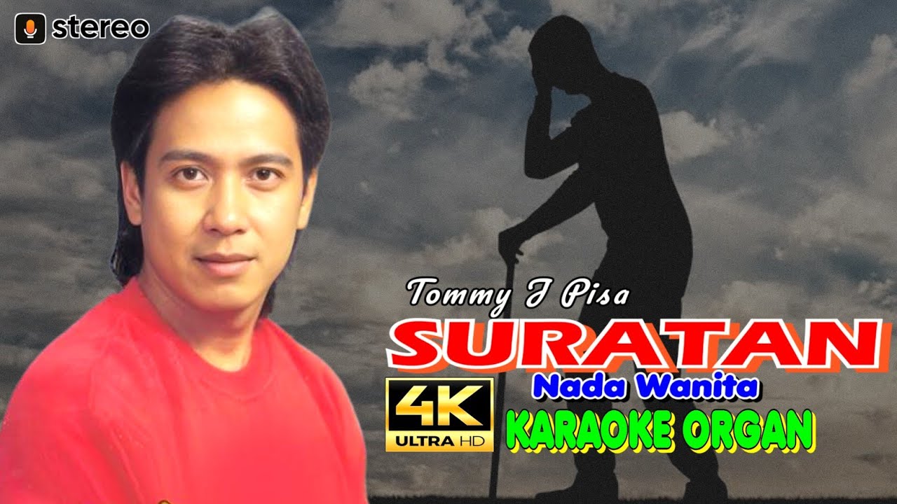 Suratan (Tommy J Pisa) 👉Karaoke 4K 👉Nada Wanita YouTube