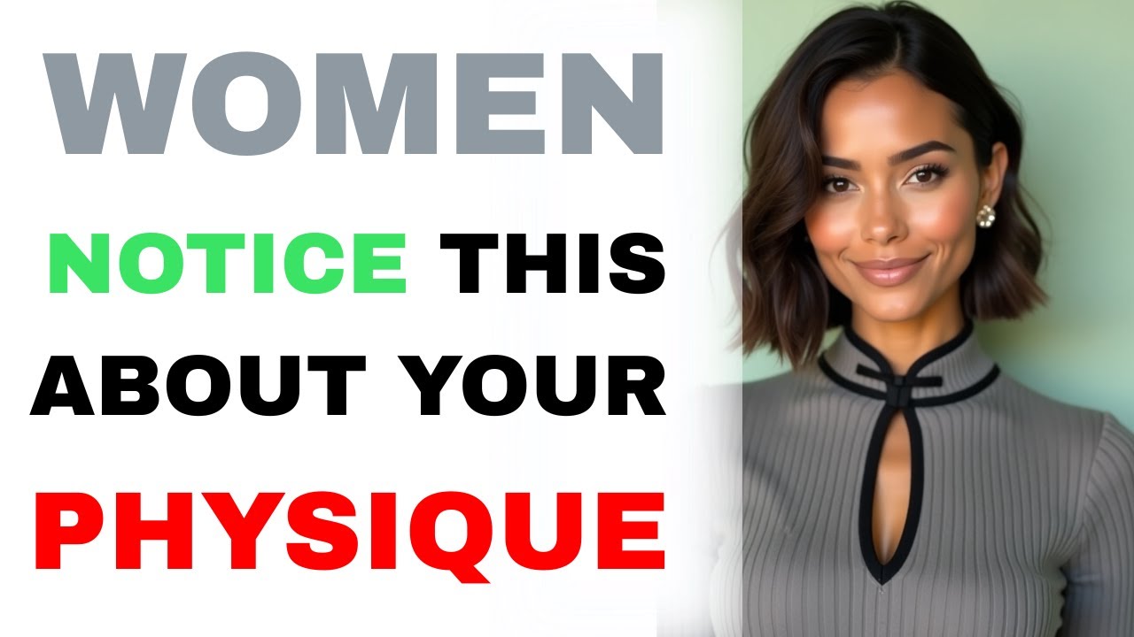 Что ваша внешность говорит о вас женщинам (ЧАСТЬ 1)