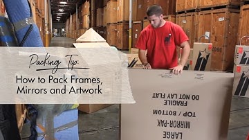 How to Pack Frames, Mirrors and Artwork