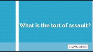 What is the tort of assault?