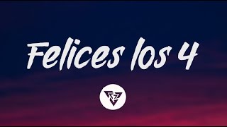 Maluma - Felices Los 4 (Letra)