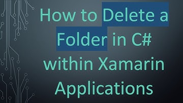 How to Delete a Folder in C#  within Xamarin Applications