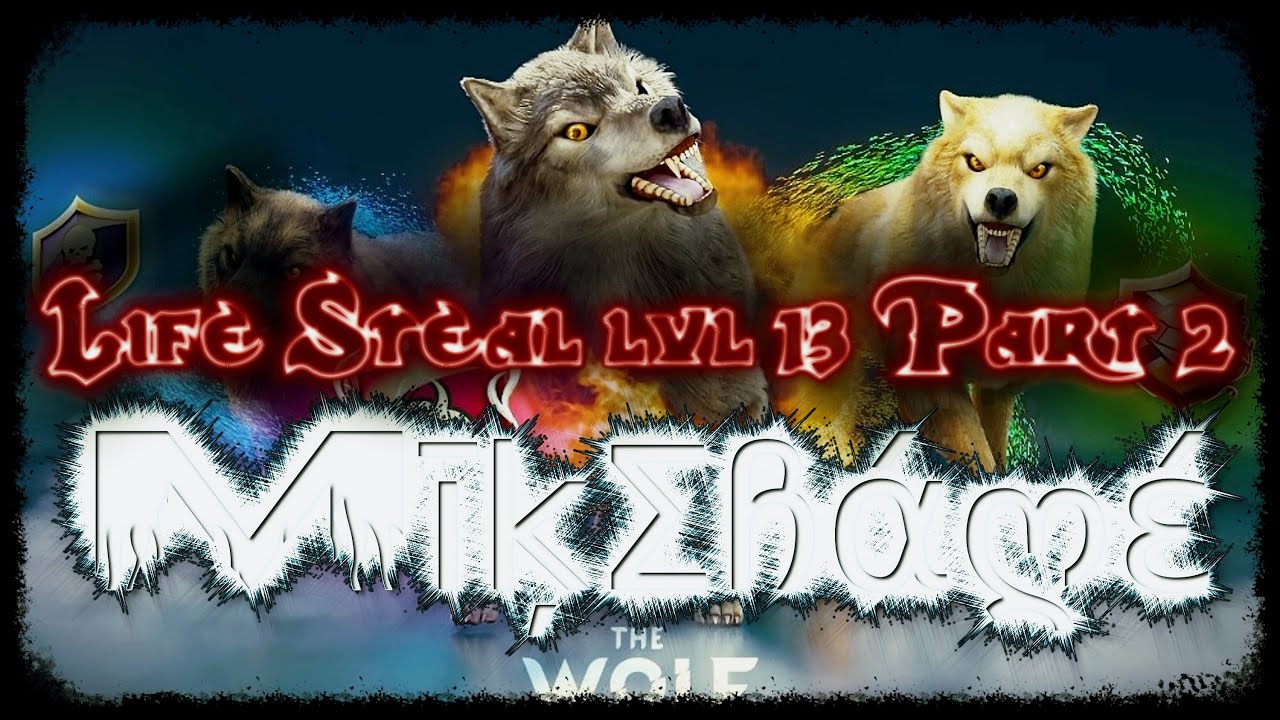 The Wolf game, Big Champs Hunt, Road to Life Steal lvl13 (part2)