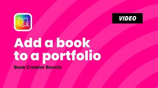 How to Add Student Books to Portfolios in Book Creator | Teacher Guide