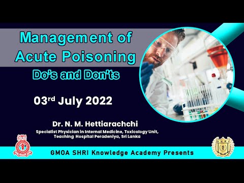 Management of acute poisoning - Dos' and Don'ts - Dr. N. M. Hettiarachchi