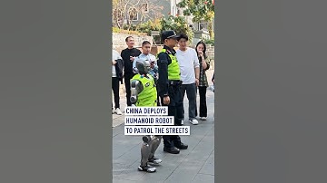China deploys humanoid robot to patrol the streets