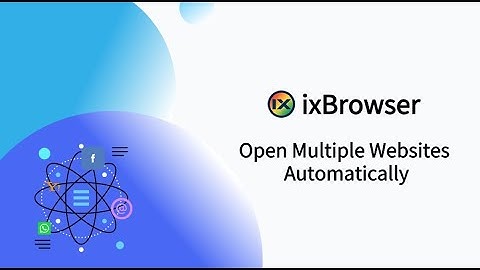 Open multiple target websites in one anti-detect browser profile - ixBrowser