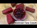 Beetroot Face Cream For Glowing Skin | Look 10 Years Younger and Get Pinkish Glow
