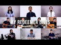 My Redeemer Lives (Hillsong) - Caleb Garcia | Cornerstone Worship