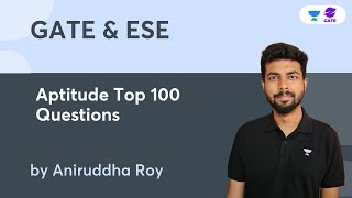 Aptitude Top 100 Questions  Aniruddha Roy | GATE 2023