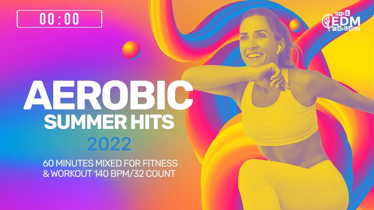 Aerobic Summer Hits 2022 140 bpm32 count