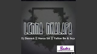 Lenna Nkalapa feat Nanza Sa Yellow Be  Seja