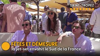 Saint-Tropez : Ces jeunes français passent un été de luxe et de débauche