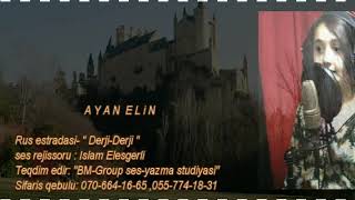 AYAN ELİN- "Derji derji"  klip mp4