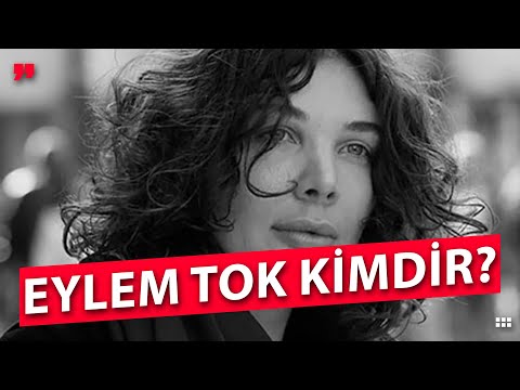 Eylem Tok Kimdir? Ülkeye Dönecek mi?