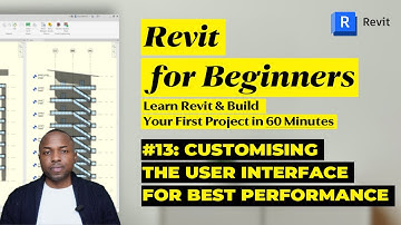 Revit Tutorial for Beginners: Part 13: Customising the User Interface for Best Performance