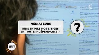 Médiateurs : règlent-ils nos litiges en toute indépendance ?