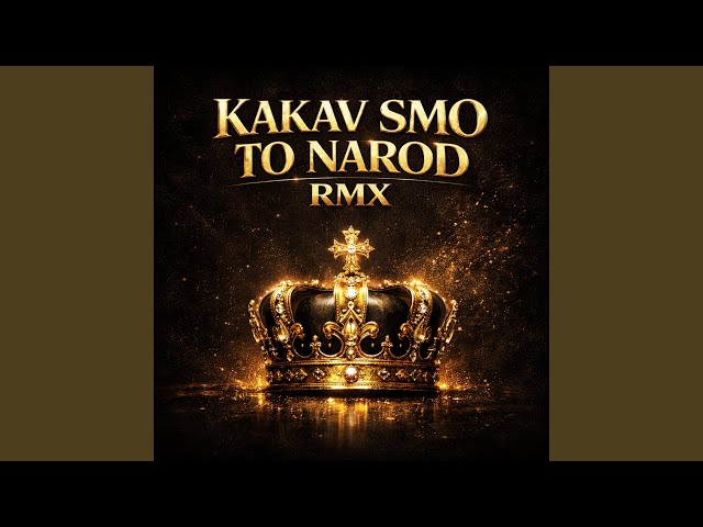 KAKAV SMO TO NAROD (Remix)