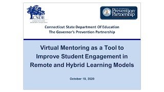 Virtual Mentoring as a Tool to Improve Student Engagement in Remote and Hybrid Learning Models