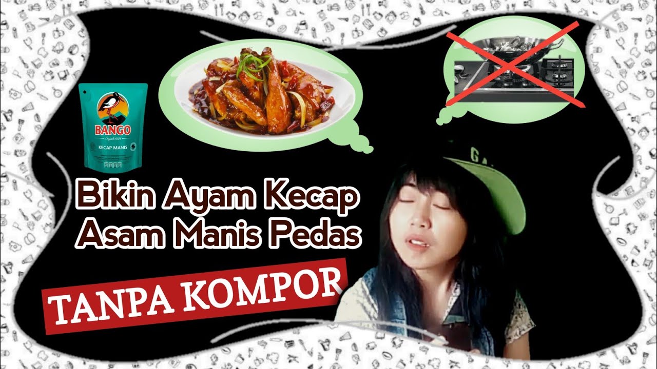 Cara Membuat Ayam kecap asam manis pedas | Tanpa Kompor | masak darurat