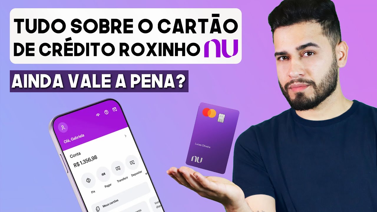 Cartão de Crédito NUBANK ROXINHO ainda VALE A PENA em 2025? Como ...