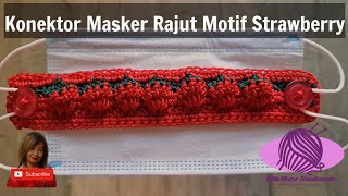 Konektor Masker Rajut Motif Strawberry