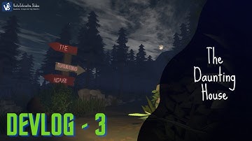 The Daunting House - Devlog 3 #devlogs #thedauntinghouse