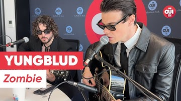 YUNGBLUD - Zombie (Live sur OÜI FM)