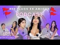 Red flags en amigas y storytime de mis malas experiencias con ellas  graciela varela