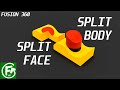 Fusion 360 - Split Face VS Split Body