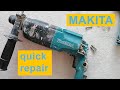 Makita Rotary Hammer QUICK REPAIR