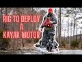 Solving the Stow and Deploy Challenge with a Bow Mounted Kayak Motor