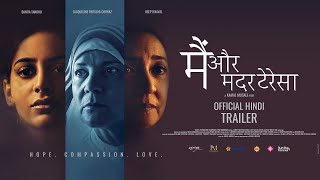 Mother Teresa & Me | Official Hindi Trailer
