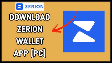 Download Zerion Wallet App: How to Install Zerion Wallet App on PC?
