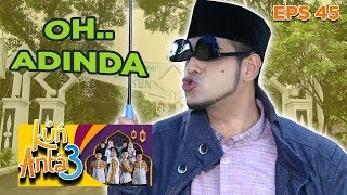 Oh Ustadzah Jihan! Hiduplah Bersama ku Di Masa Tuamu Nanti - Kun Anta 3 Eps 45 PART 1