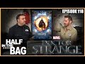 Half in the Bag Episode 118: Doctor Strange