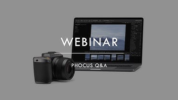 Webinar - Phocus Q&A, Sept 2021