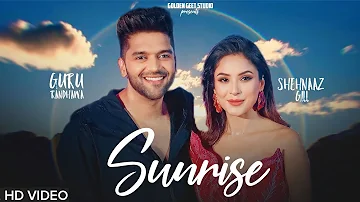 Guru Randhawa : Sunrise | Ft. Shehnaaz Gill | New Punjabi Song | G Thing | Golden Geet Studio