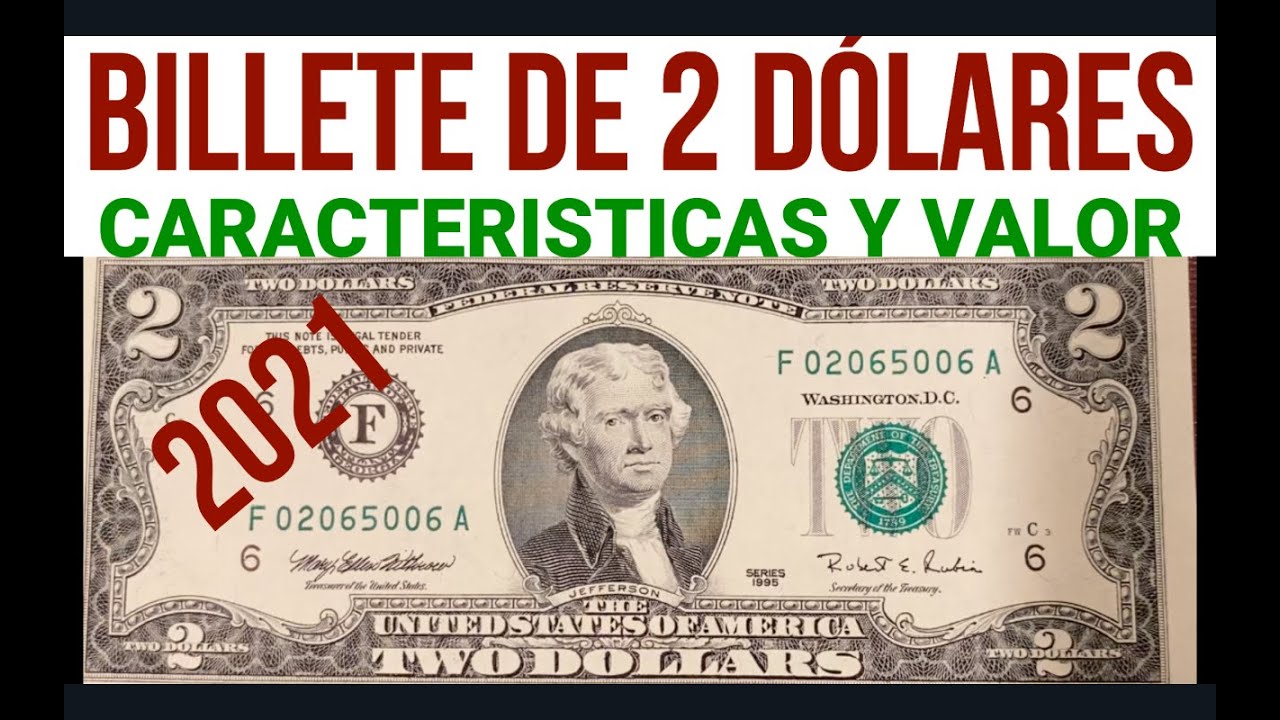 BILLETE DE 2 DOLARES CARACTERISTICAS Y VALOR. #NATAFILIA#NUMISMATICA# ...